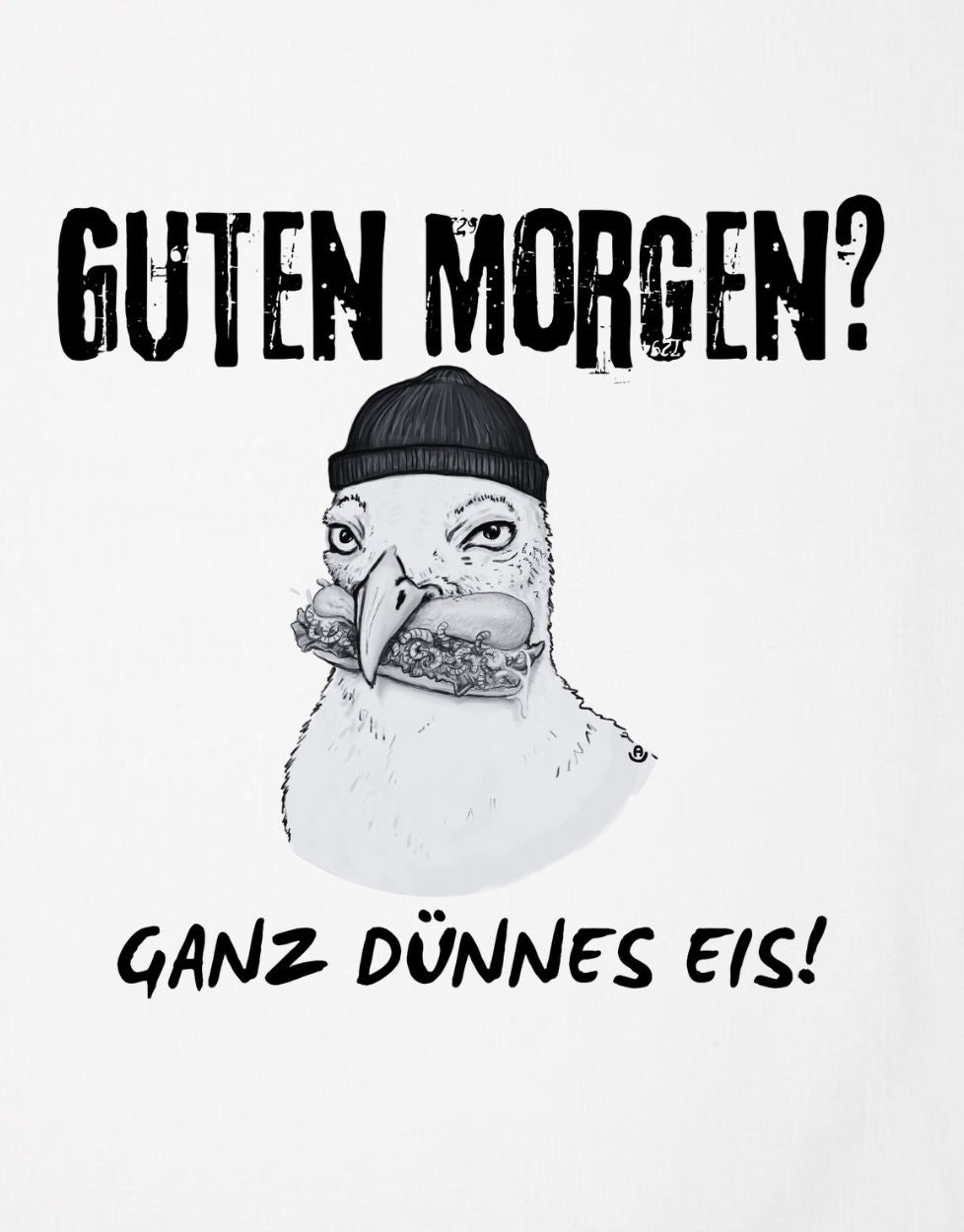 Geschirrtuch Guten Morgen? Ganz dünnes Eis