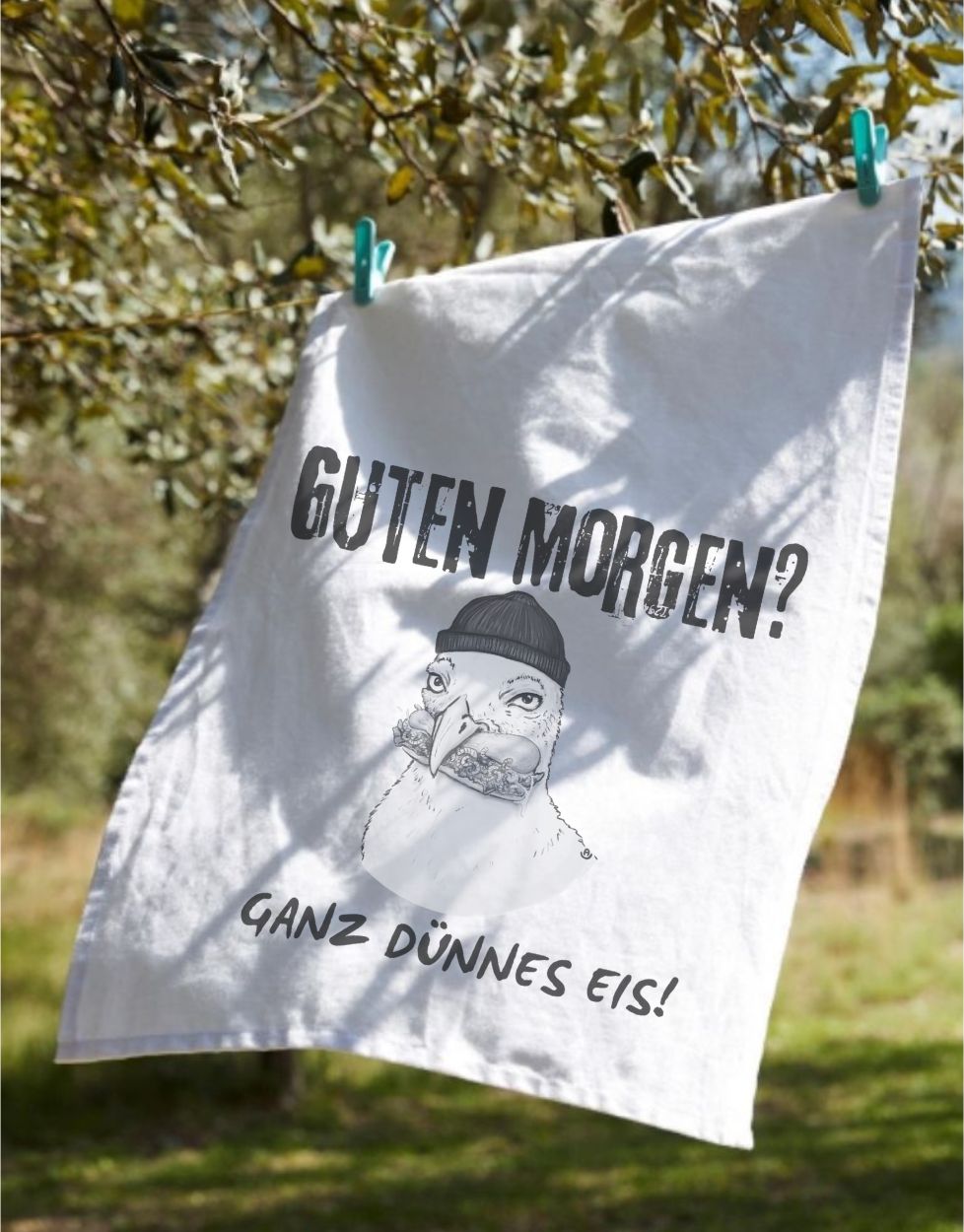 Geschirrtuch Guten Morgen? Ganz dünnes Eis