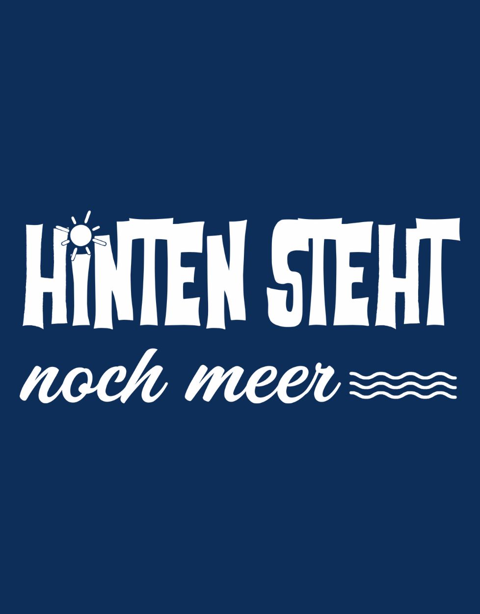 Hinten steht noch Meer Hoodie