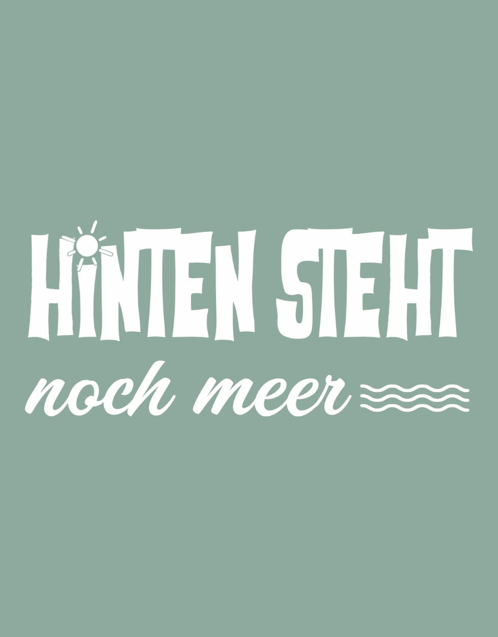 Hinten steht noch Meer Hoodie