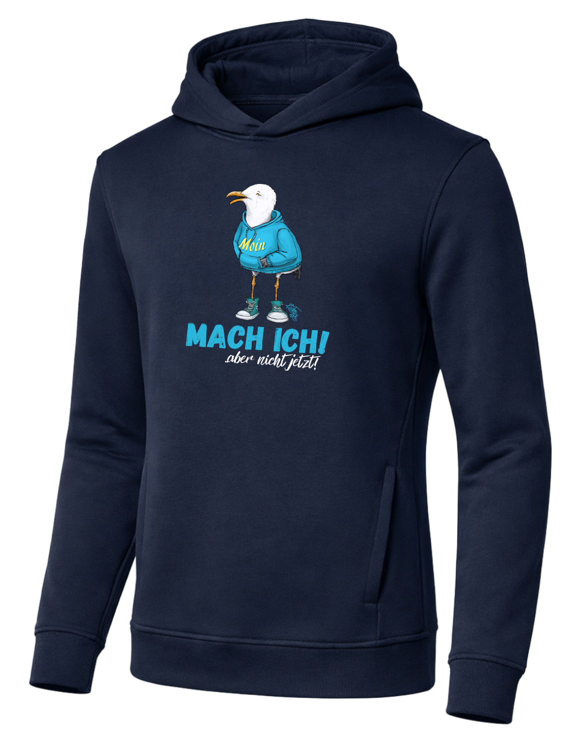 „Mach ich! – aber nicht jetzt!“ Hoodie – nachhaltiger Bio-Baumwoll Hoodie