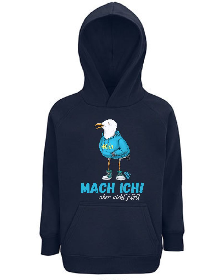 Mach ich aber nicht jetzt Kinder Hoodie