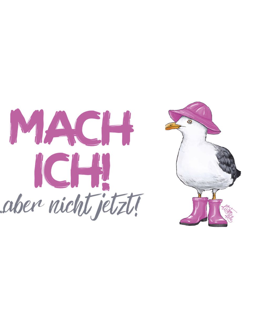 Mach ich aber nicht jetzt Emaille Tasse