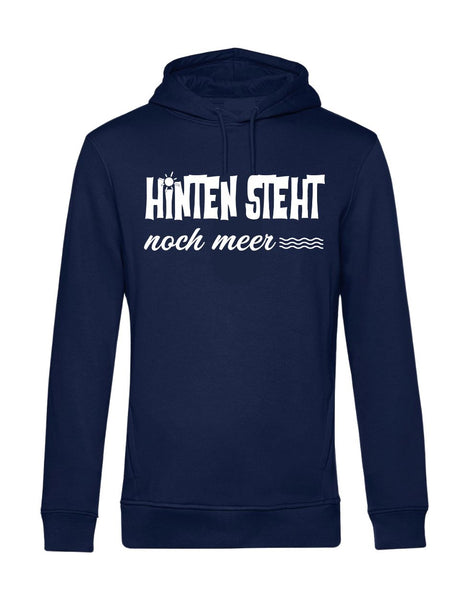 Hinten steht noch Meer Hoodie Spruch lustig Unisex organic
