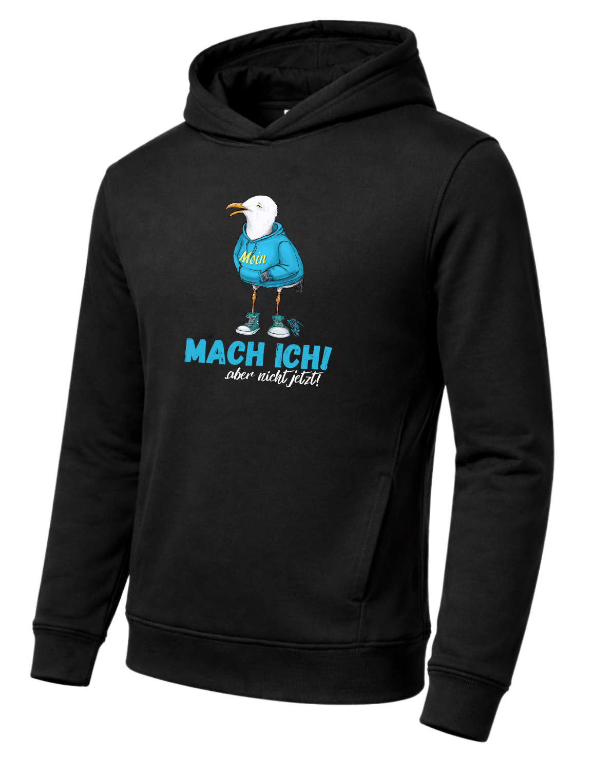 „Mach ich! – aber nicht jetzt!“ Hoodie – nachhaltiger Bio-Baumwoll Hoodie